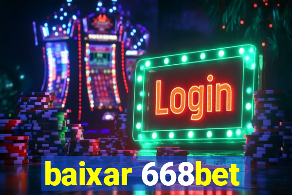 baixar 668bet